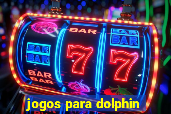 jogos para dolphin